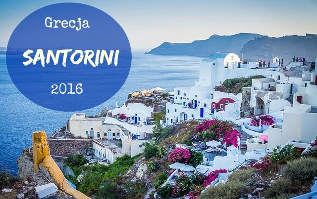 Bajeczne widoki Santorini